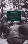 troubles